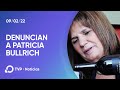 Denuncian a Patricia Bullrich