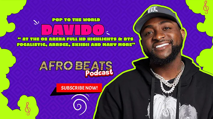 DAVIDO At The O2 Arena Full HD Highlights & BTS  - Focalistic, Arrdee, Skiibii and Many More