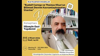 Rudolf Carnap ve Thomas Khun’un Bilimsel Devrim Kavramlaştırmaları Üzerine, Hüseyin Gazi Topdemir