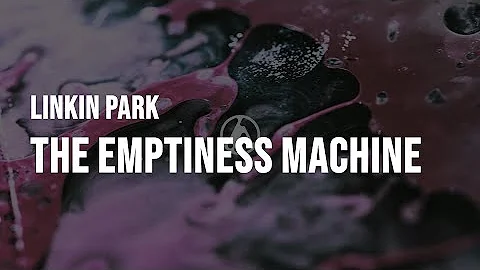 Linkin Park - The Emptiness Machine [Clean - Lyrics]