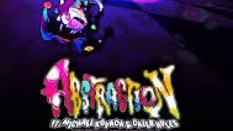 [FAN MADE MV] ABSTRACTION (Feat Michael Kovach & Caleb Hyles ) - The Amazing Digital Circus Song 