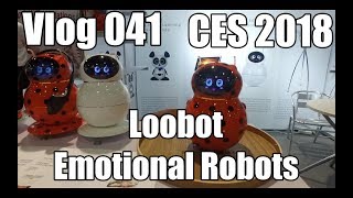 Vlog 041 - CES 2018 - Loobot - Emotional Robots