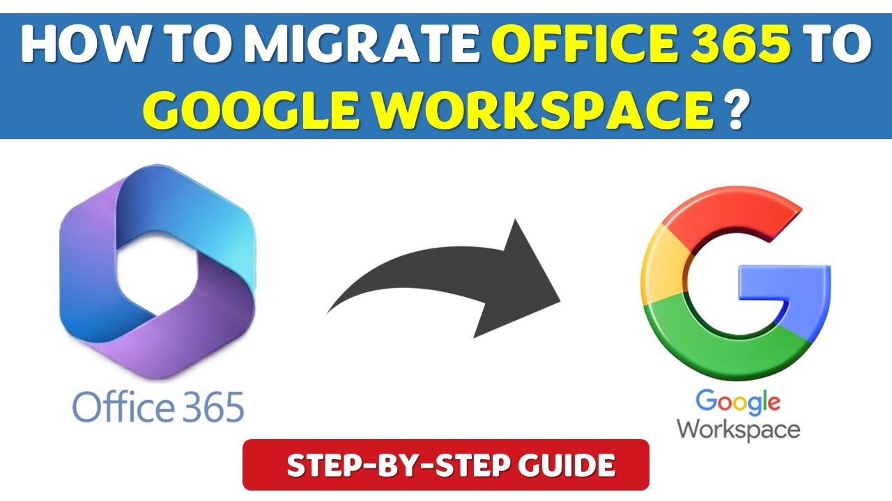 How to Migrate Office 365 to Google Workspace | Office 365 Converter ...