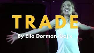 Trade, by Ella Dorman-Gajic