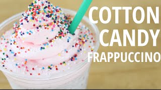 Cotton Candy - Starbucks Frappuccino Hacks