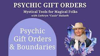 Psychic Gift Orders Boundaries