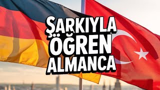 5. Şarkıyla Öğren Almanca A1 Cümleler