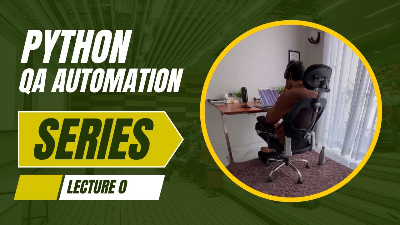 🚀 QA Automation Series | Lecture 0 —Introduction, Setup & Prerequisites ...