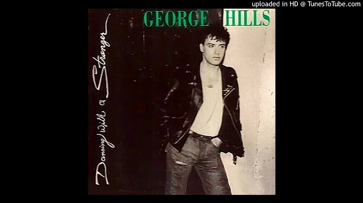 George Hills - Dancing With a Stranger  HD  ROCK /...