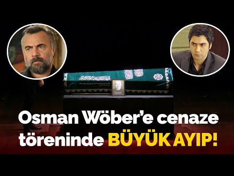 Kurtlar Vadisi dizisinin ünlü oyuncusu Osman Wöber'e cenaze töreninde büyük ayıp