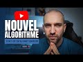 Nouvel ALGORITHME YouTube | L’essentiel pour réussir sur Youtube en 2021