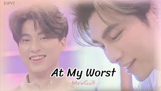 [OPV]Cover-Mew Suppasit :At My Worst-Pink Sweat$ : MewGulf #มิวกลัฟ #CoverByMewSuppasit