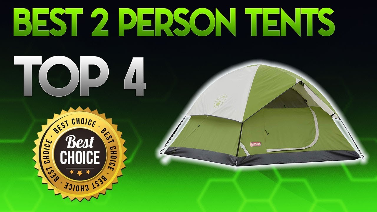 Best 2 Person Tents 2019 - 2 Person Tent Review