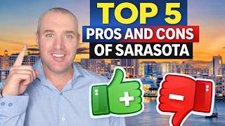 Top 5 Pros and Cons of Living in Sarasota, Florida