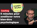 5 minutes pour booster votre bientre psychologique