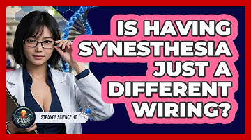Is Having Synesthesia Just A Different Wiring?