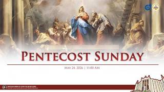 Sunday Mass 11AM,  24 May 2026 | Pentecost Sunday
