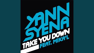 Take You Down (Extended) (feat. Mika'L)