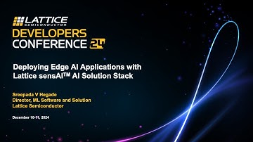 LDC24 - Deploying Edge AI Applications with Lattice sensAI™ solution stack