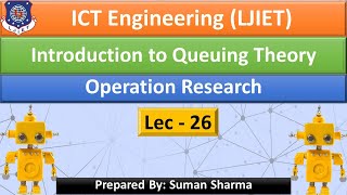 Lec-26_Introduction to Queuing Theory | Operation Research | ICT Engineering
