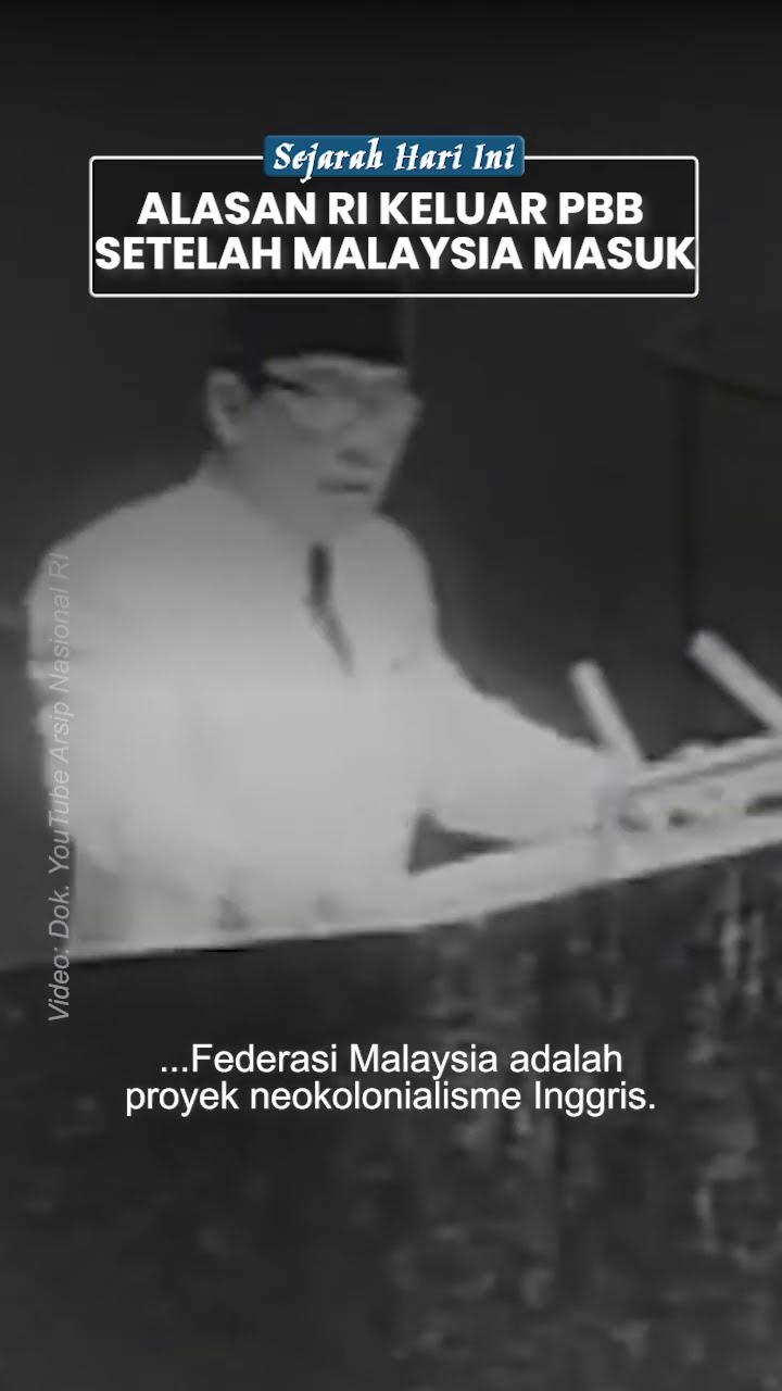 Alasan Indonesia Keluar dari PBB di Era Soekarno 7 Januari 1965, Sempat Tentang Kemerdekaan Malaysia