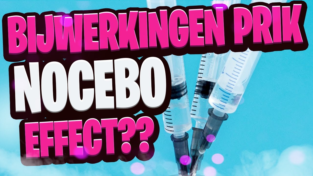 Prik bijwerking een nocebo effect? YouTube Prik bijwerking een nocebo effect? YouTube
