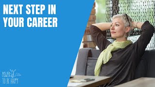 Happy You Show #70 - Taking Next Step In Your Career