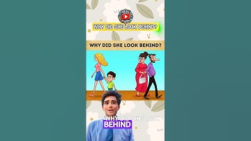 Why did she look behind? #riddlechallenge #riddleaddict #logicpuzzles #riddleoftheday #brainteasers
