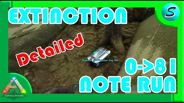 BEST (Detailed) EXTINCTION NOTE RUN 2021 - 0 to 81 NO GPS | ARK: Survival Evolved