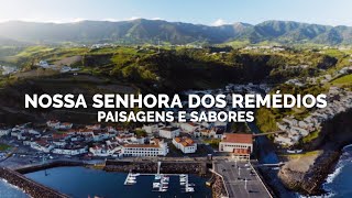 Nossa Senhora dos Remédios | Paisagens e Sabores