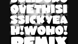 Solid Groove - This Is Sick (Yeah! Woho! Remix)