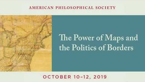 American Philosophical Society Maps & Borders Conference, Panel 3: Cartographic Technologies