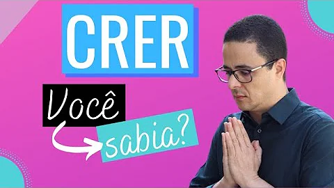 Como é que se escreve crer?