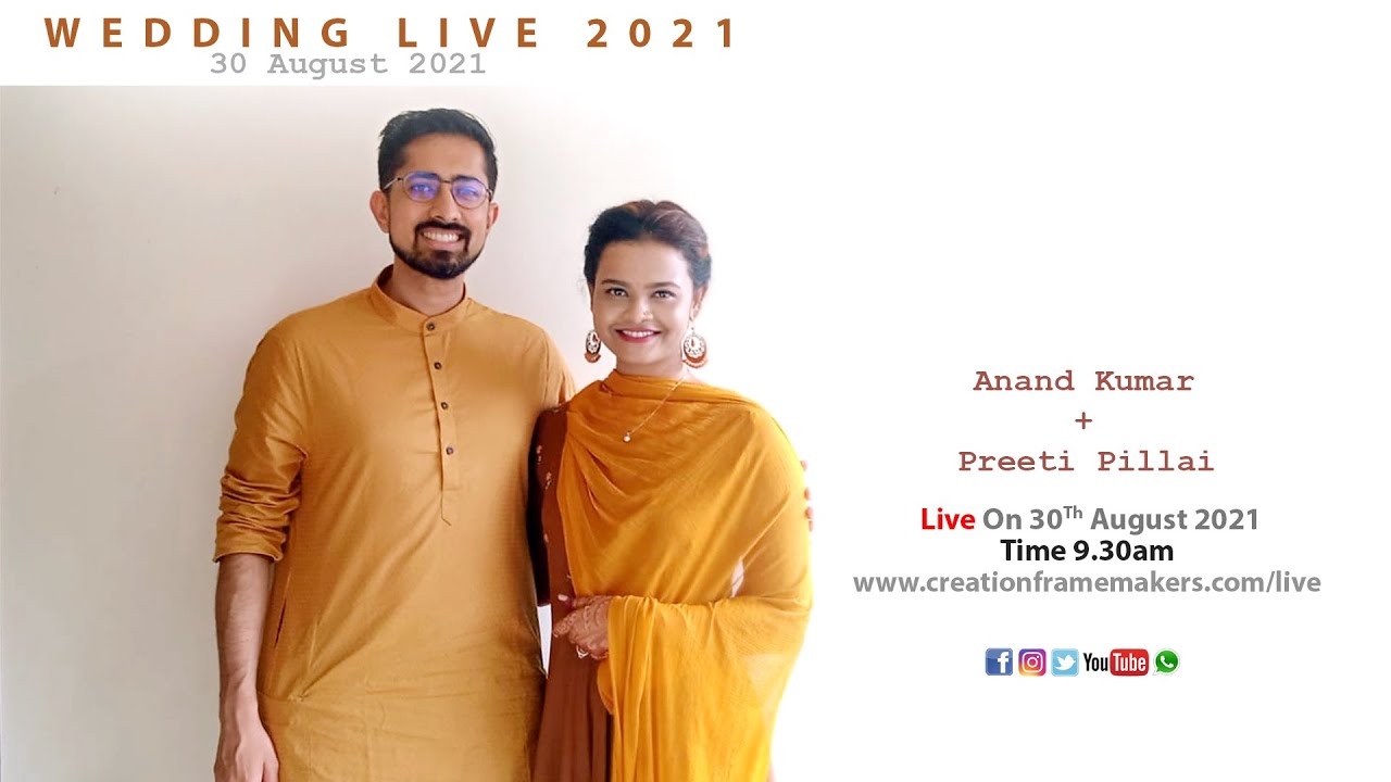 Anand Kumar Preeti Pillai | Wedding Live Streaming