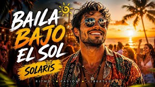 SOLARIS – Baila Bajo el Sol 🌴 (Official Music Video) - Summer Latin Hit 2026