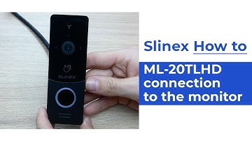 Connection outdoor panel ML-20TLHD to the monitor | Slinex How to
