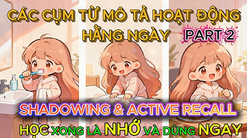 Cụm Từ Vựng Tiếng Anh Về Hoạt Động Hằng Ngày - PART 2 | Daily Routine Phrases | Tiếng Anh Giao Tiếp