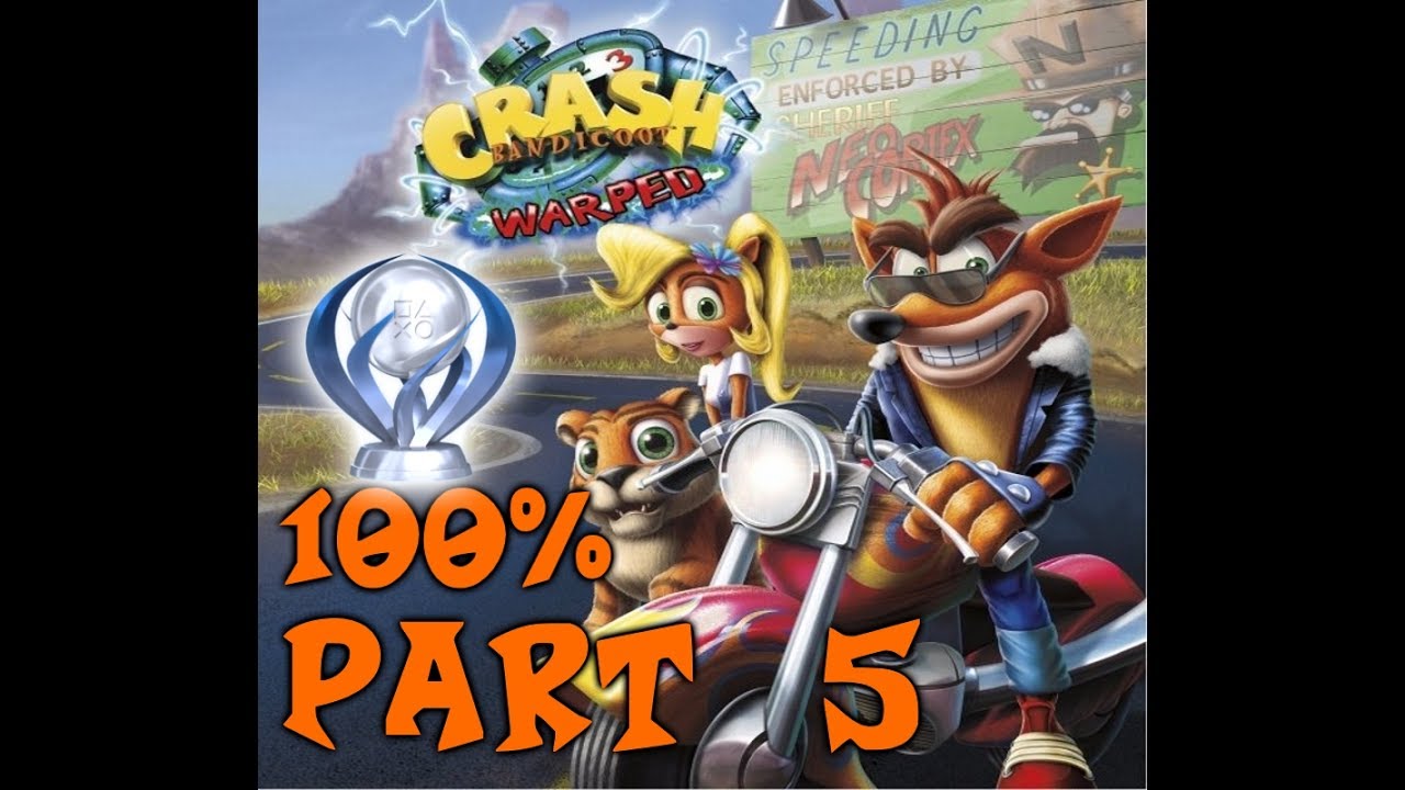 Crash Bandicoot 3: WARPED (PS4) - 105% & Plat Trophy Gameplay & Walkthrough - Part 5 (no commentary)