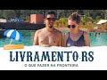 O que fazer em 1 DIA em SANTANA DO LIVRAMENTO/RS