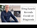 Greg Laurie of Harvest Christian Fellowship Reveals He Has Coronavirus/Covid-19