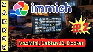 Ep. 2 - Immich open source su Mac Mini 2012: La Migliore Alternativa a Google Photos (con Debian 13)
