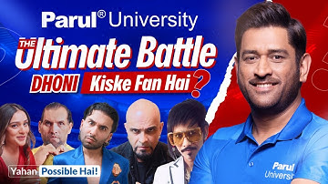 Aakhir Dhoni… Kiske Fan Hai? | Parul University