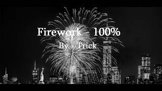 FIREWORK 100% - BY TRICK (EXTREME DEMON)