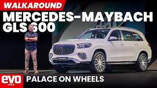 2024 Mercedes-Maybach GLS 600 facelift | Bollywood's favourite SUV updated | Walkaround | @evoIndia