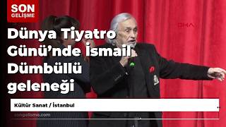 Dünya Tiyatro Gününde İsmail Dümbüllü Geleneği Ataşehirde Yaşatıldı