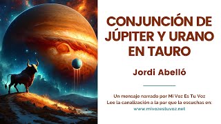 CONJUNCIÓN DE JÚPITER Y URANO EN EL SIGNO DE TAURO