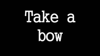 Muse - Take a Bow Lyrics