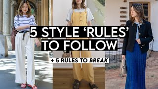 5 STYLE RULES TO FOLLOW (& 5 RULES TO BREAK)