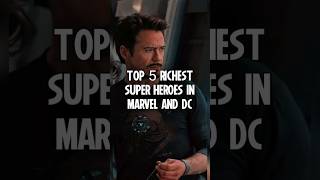 Top 5 richest super heroes in marvel and dc #shorts #marvel #dc