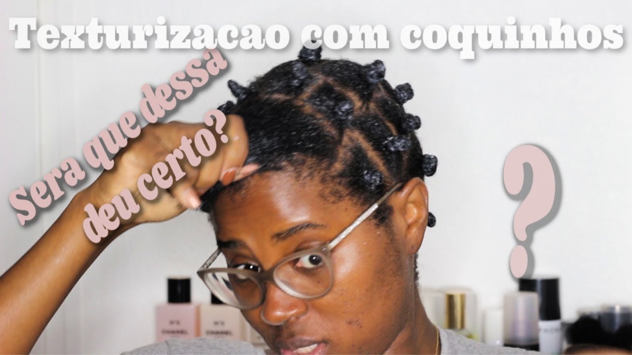 Texturização com carrapitos/coquinhos | cabelo crespo curto | cabelo tipo 4c | Ira